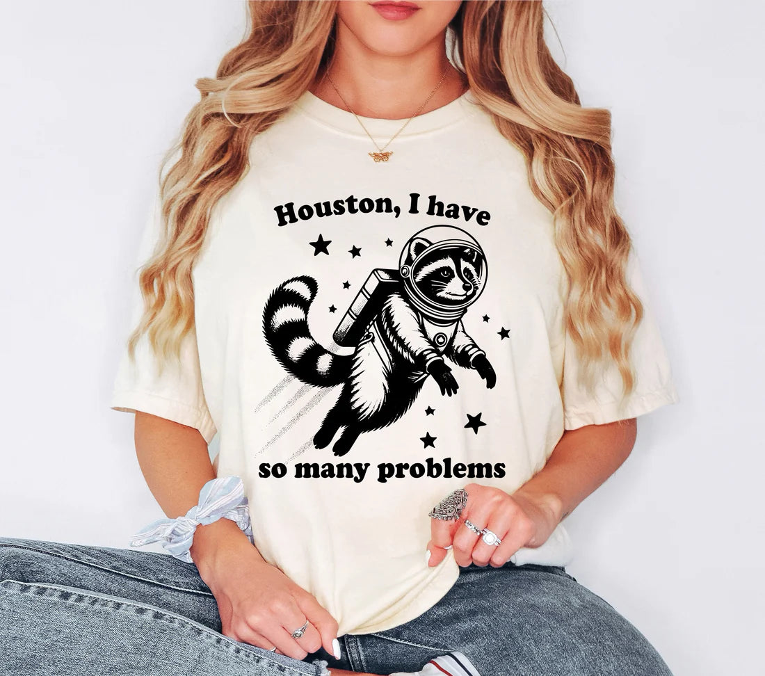 Houston, I Have So Many Problems