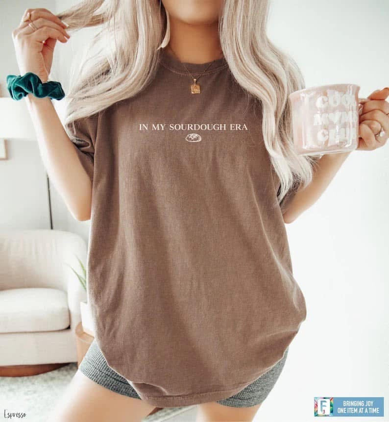 In My Sourdough Era Tee