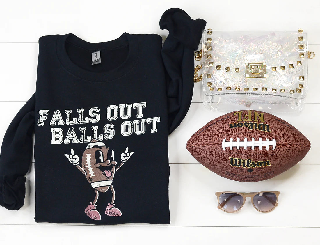 Falls Out, Balls Out Sweatshirt